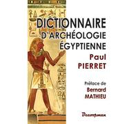 Dictionnaire d'archéologie égyptienne - Paul Pierret - Decoopman Eds - broché - Anthologie