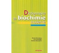 Dictionnaire de biochimie moderne Michel Monsigny (Auteur), Eric Duverger (Auteur), Syl Bougerie (Auteur)