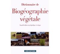 Dictionnaire De Biogéographie Végétale - Nouvelle Édition Encyclopédique Et Critique