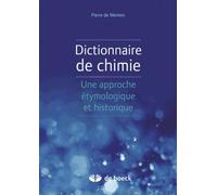 Dictionnaire De Chimie - Une Approche Étymologique Et Historique