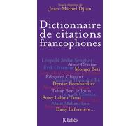 Dictionnaire des citations francophones Jean-Michel Djian (Auteur)