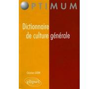 Dictionnaire de culture générale - Christian Godin - Ellipses - broché - Dictionnaire et encyclopédie