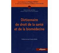 Dictionnaire de droit de la santé et de la biomédecine
