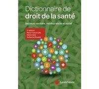 Dictionnaire de droit de la sante Guillaume Rousset (Auteur), Marion Girer (Auteur), Marie-France Callu (Auteur)