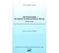 DICTIONNAIRE DE DROIT INTERNATIONAL PENAL. : Termes choisis
