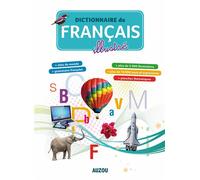 Dictionnaire de français illustré 2016 - Collectif - Auzou Éditions - broché - Dictionnaire et encyclopédie