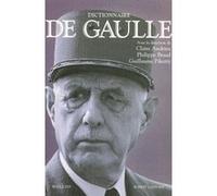 Dictionnaire De Gaulle Claire Andrieu (Auteur), Guillaume Piketty (Auteur), Philippe Braud (Auteur)