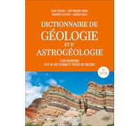 Dictionnaire de géologie et d'astrogéologie - 10e éd.: 5000 définitions, plus de 400 schémas et photos en couleurs