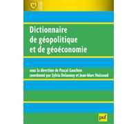 Dictionnaire de géopolitique et de géoéconomie