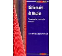 Dictionnaire de gestion - vocabulaire concepts et outils - MAHE DE BOISLANDELLE - Economica - Livre