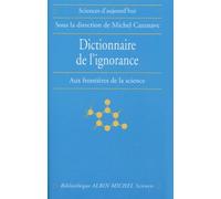 Dictionnaire De L' Ignorance - Aux Frontières De La Science