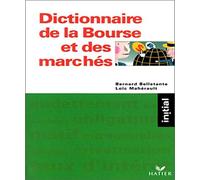 Dictionnaire de la Bourse et des marchés