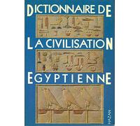 Dictionnaire de la civilisation égyptienne