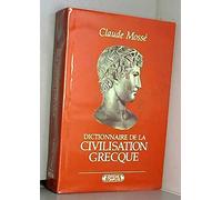 Dictionnaire de la civilisation grecque