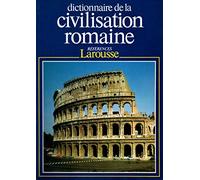Dictionnaire De La Civilisation Romaine
