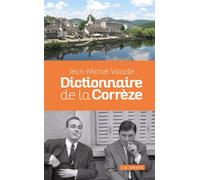 Dictionnaire de la correze (geste - poche) - Jean-Michel Valade - Geste - broché - Dictionnaire et encyclopédie