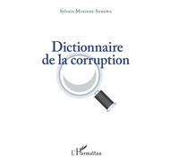 Dictionnaire de la corruption - Sylvain Musinde Sangwa - L'harmattan - broché - Guide