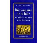 Dictionnaire De La Folie - Les Mille Et Un Mots De La Deraison