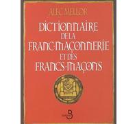 Dictionnaire de la franc-maçonnerie et des francs-maçons