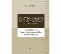 Dictionnaire de la gastronomie alsacienne