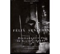 Dictionnaire de la Grande-Lande Tome 2 de I à Z - Félix Arnaudin - Confluences Eds - broché - Dictionnaire et encyclopédie