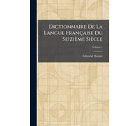 Dictionnaire de la langue française du seizième siècle