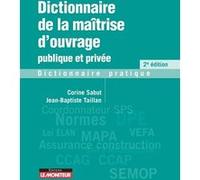 Dictionnaire De La Maîtrise D'ouvrage Publique Et Privée