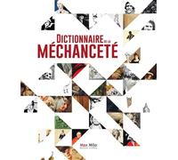 Dictionnaire de la méchanceté