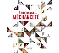 Dictionnaire de la méchanceté - Collectif - Max Milo - broché - Etude