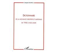 Dictionnaire de la mouvance droitiste et nationale de 1945 à nos jours - Jacques Leclercq - L'harmattan - broché - Essai