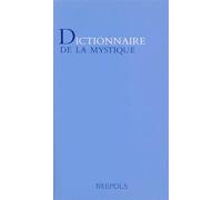 DICTIONNAIRE DE LA MYSTIQUE