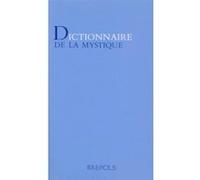 Collectif – Dictionnaire de la mystique – Dictionnaire et encyclopédie – Broché