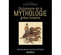 Dictionnaire de la mythologie gréco-romaine - Annie Collognat - Omnibus - broché - Dictionnaire et encyclopédie