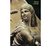Dictionnaire de la mythologie grecque et romaine - Pierre Grimal - Puf - relié - Dictionnaire et encyclopédie