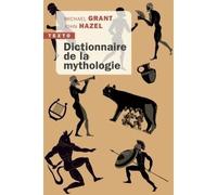 Dictionnaire de la mythologie - Michael Grant - Tallandier - Poche - Dictionnaire et encyclopédie