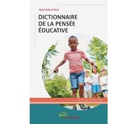Dictionnaire de la pensée éducative - Bytchello Prévil - Jets D'encre - broché - Guide