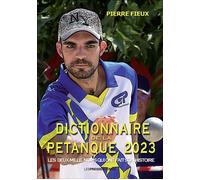 Dictionnaire de la petanque 2023 - Pierre Fieux - Presses Du Midi - broché - Dictionnaire et encyclopédie