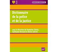 Dictionnaire de la police et de la justice - Stamatios Tzitzis - Puf - broché - Dictionnaire et encyclopédie