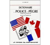 Dictionnaire de la Police et de la Pegre -- Anglais-Français / Français-Anglais
