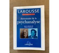 Dictionnaire de la psychanalyse: Dictionnaire actuel des signifiants, concepts et mathèmes de la psychanalyse