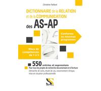 Dictionnaire de la Relation et le Communication pour AS-AP Blocs de compétences de 1 à 5 - Christine Paillard - Setes - broché - Scolaire / Universitaire