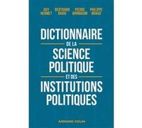 Dictionnaire de la science politique et des institutions politiques Guy Hermet (Collection dirigée par), Guy Hermet (Auteur), Bertrand Badie (Auteur), Pierre Birnbaum (Auteur), Philippe Braud (Auteur)