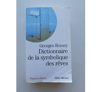 Dictionnaire de la symbolique des rêves de Romey. Georges (2005) Broché