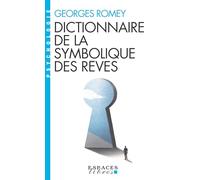 Dictionnaire de la symbolique des rêves (Espaces Libres - Psychologie)