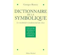 Dictionnaire de la symbolique, tome 1