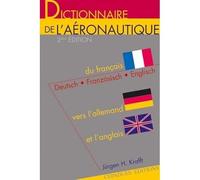 Dictionnaire De L'aéronautique, Du Français Vers L'allemand Et L'anglais, De L'allemand Vers Le Français Et L'anglais