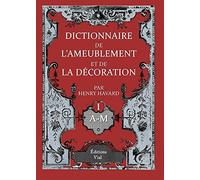 Dictionnaire de l'ameublement et de la décoration: 4 volumes