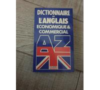 Dictionnaire De L'Anglais Économique Et Commercial