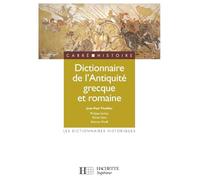Dictionnaire de l'Antiquité grecque et romaine – Hachette Pratique