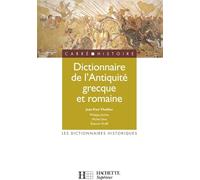 Dictionnaire de l'Antiquité grecque et romaine – Hachette Pratique